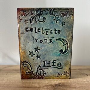 Handmade Mixed Media Art Plaque – “Celebrate Your Life”